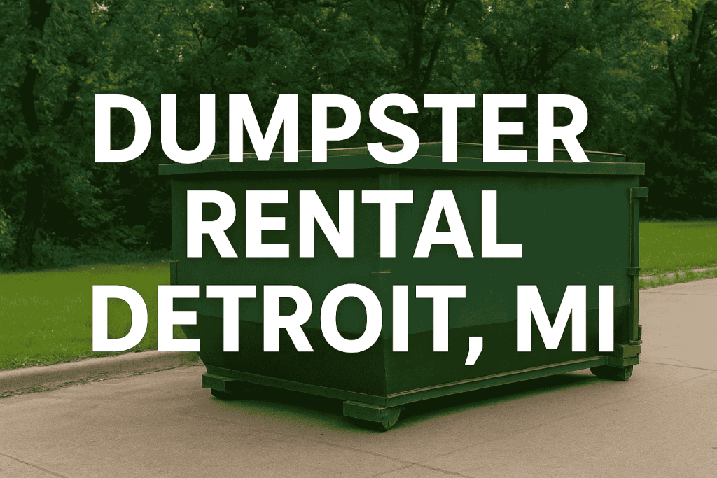 Dumpster Rental Detroit, Mi