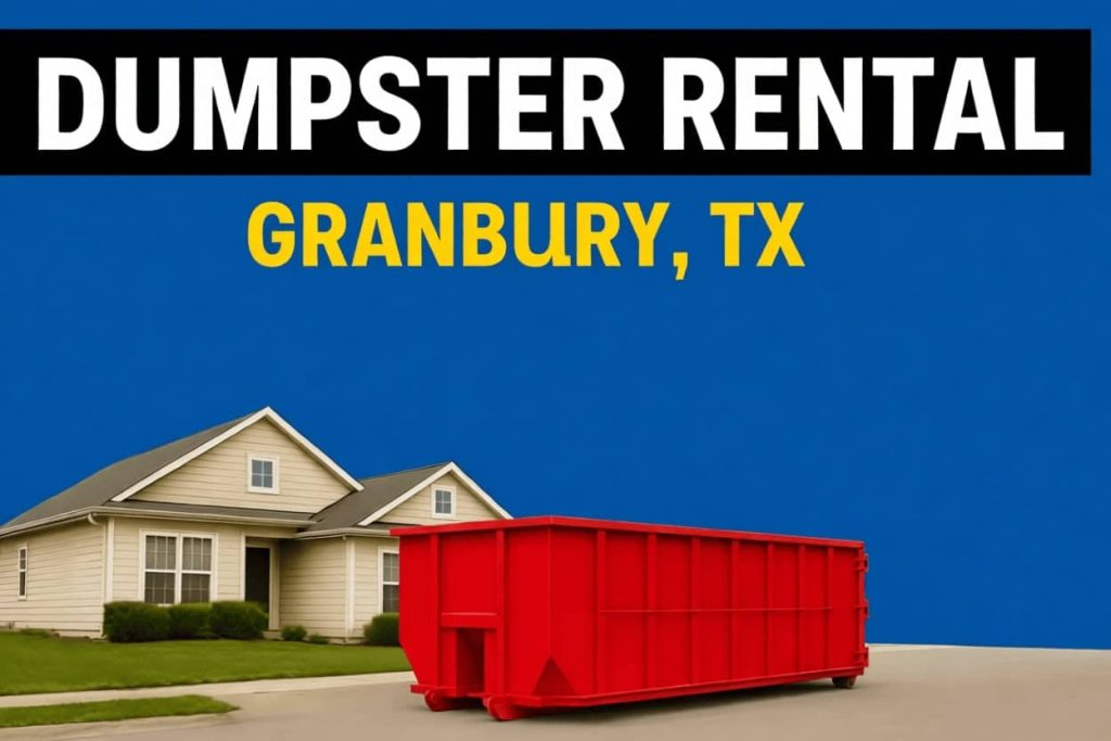 Dumpster Rental Granbury, TX